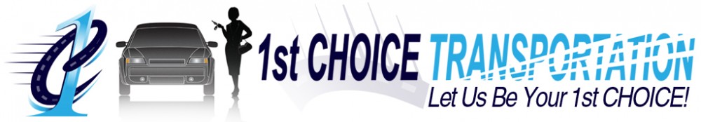 1st Choice Transportation - Let Us Be Your #1 Choice